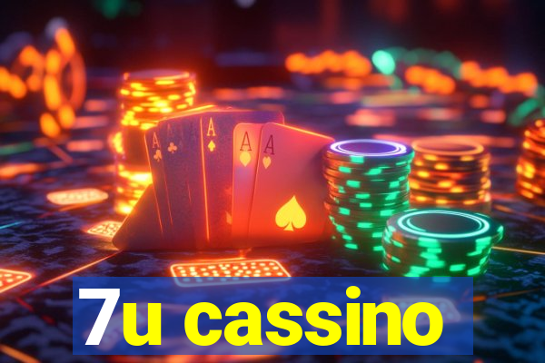 7u cassino